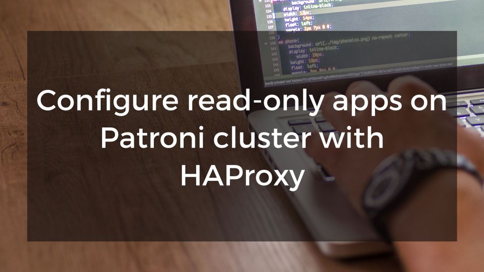 Correct way to configure read-only apps with Postgres-Patroni